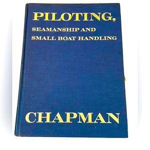 1969-70 Edition Piloting, Seamanship And Small Boat Handling by Charles Chapman